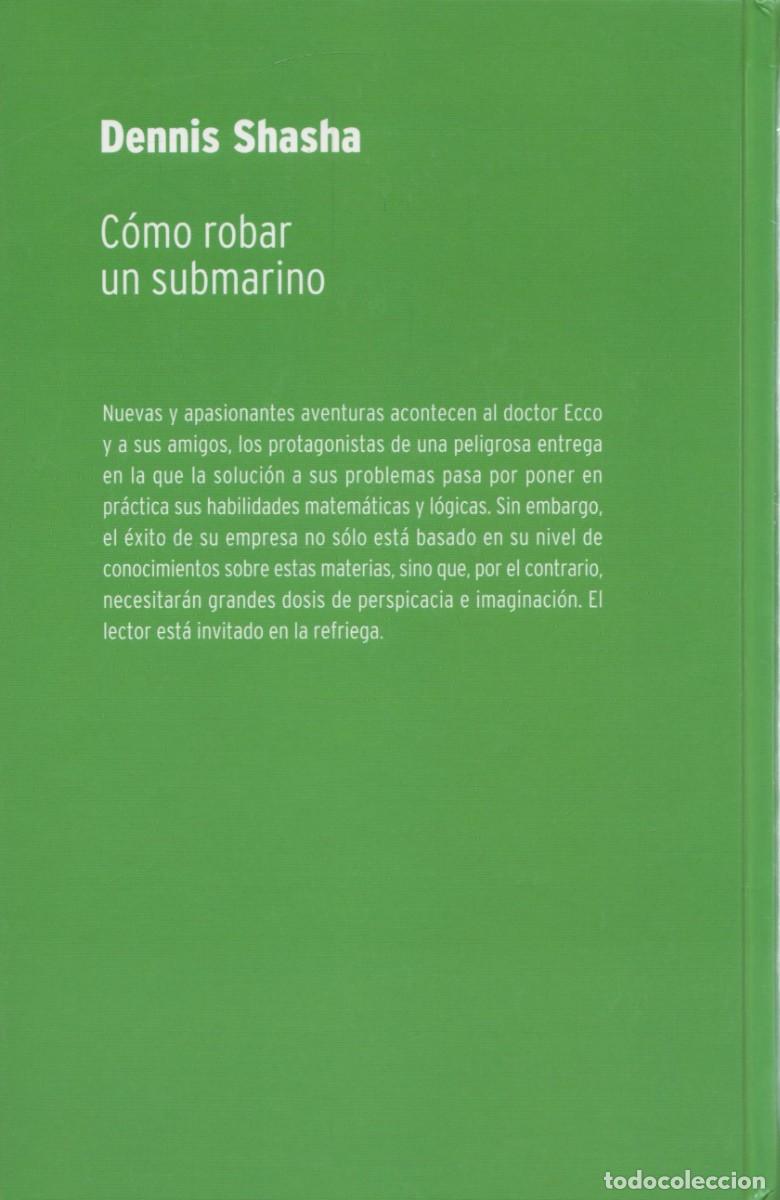 Libros de segunda mano de ciencias: Como robar un submarino - Shasha, Dennis - Foto 2