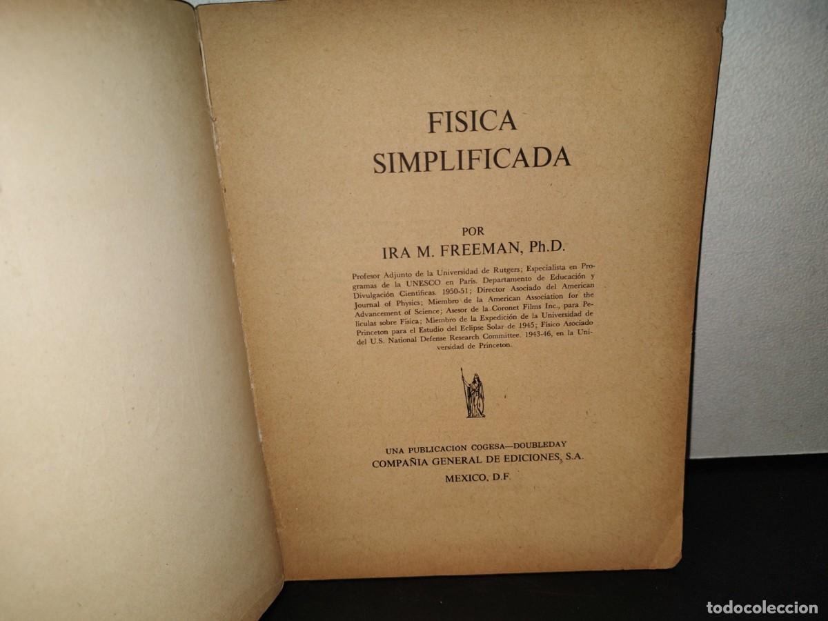 Libros de segunda mano de ciencias: 99- F&Iacute;SICA SIMPLIFICADA - IRA M. FREEMAN - EDICIONES MINERVA - 1969 - Foto 4