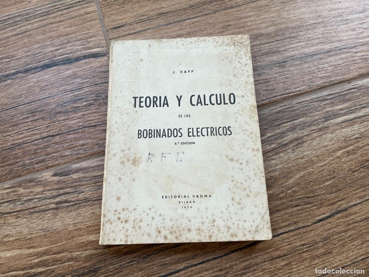Libros de segunda mano de ciencias: Teoria y c&aacute;lculo de los bobinados electricos. Jes&uacute;s Rapp - Foto 1