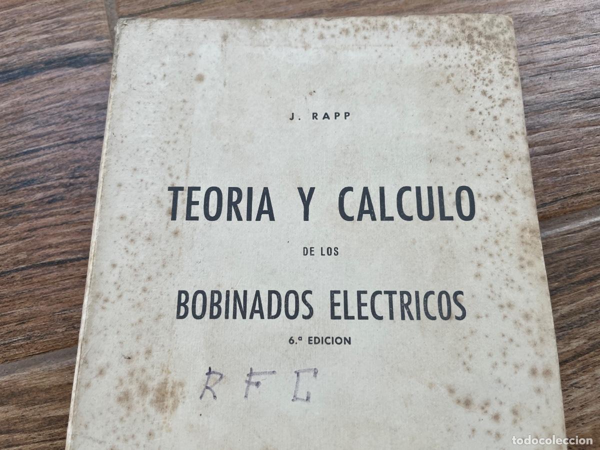 Libros de segunda mano de ciencias: Teoria y c&aacute;lculo de los bobinados electricos. Jes&uacute;s Rapp - Foto 2