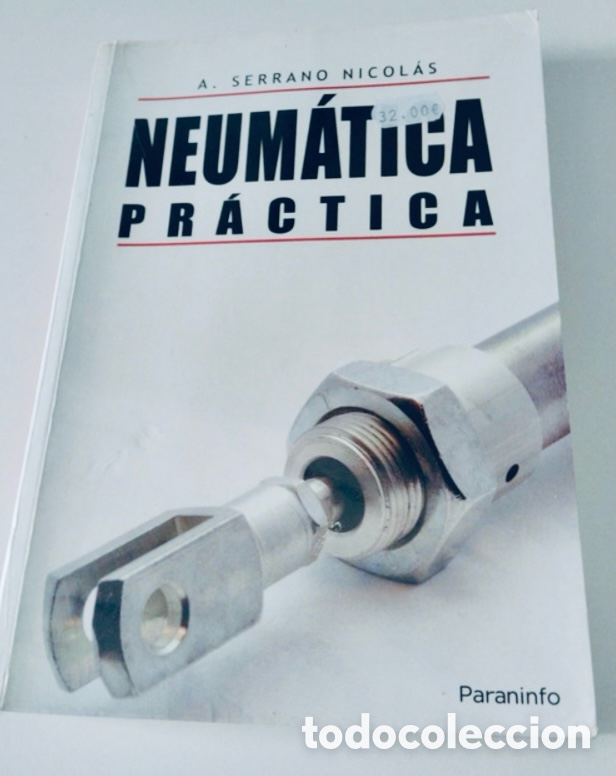 Libros de segunda mano de ciencias: Neumatica pr&aacute;ctica. A. Serrano Nicol&aacute;s. - Foto 1