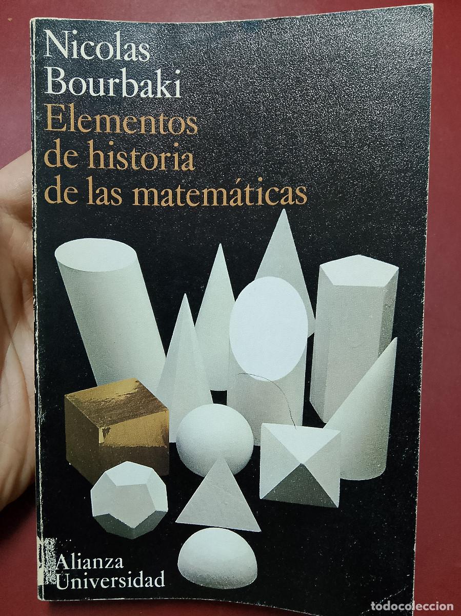Libros de segunda mano de ciencias: Nicolas Bourbaki: Elementos de historia de las matem&aacute;ticas (Alianza Editorial) - Foto 1