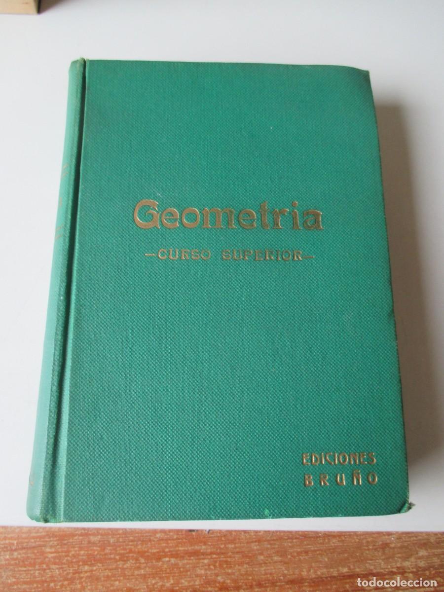 Libros de segunda mano de ciencias: GEOMET&Iacute;A CURSO SUPERIOR W36958 - Foto 1