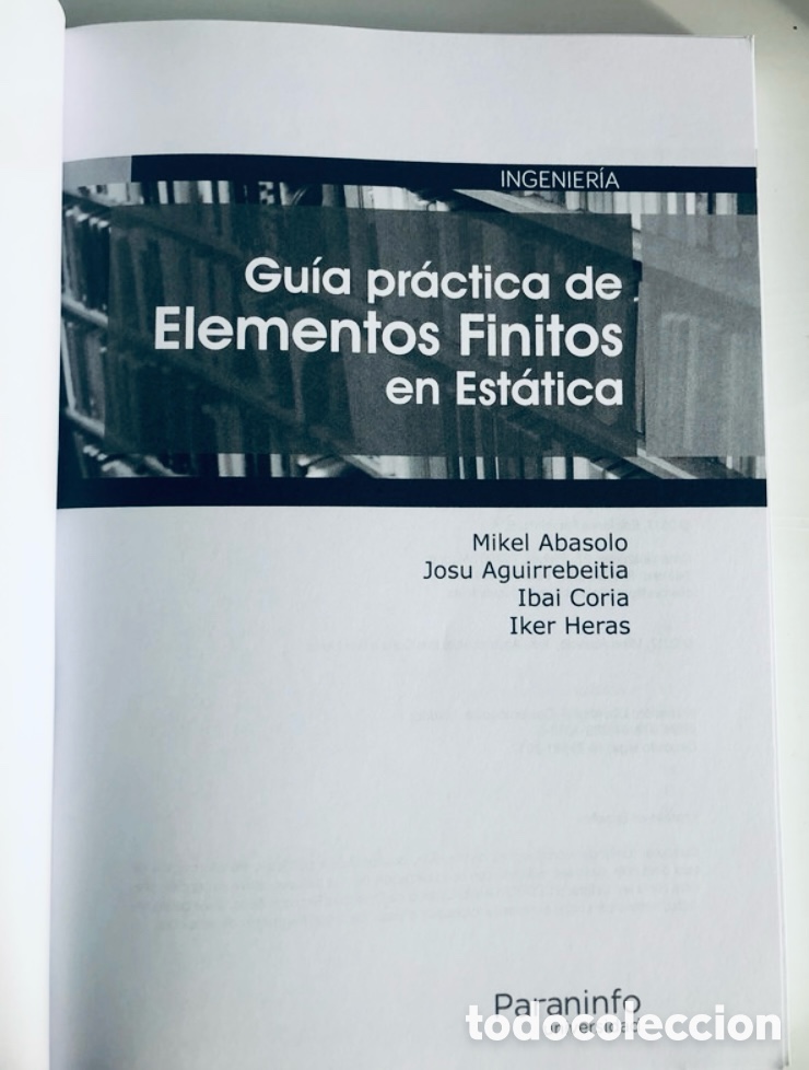 Libros de segunda mano de ciencias: Gu&iacute;a Pr&aacute;ctica de Elementos F&iacute;nitos en Est&aacute;tica. Ingenieria. - Foto 4