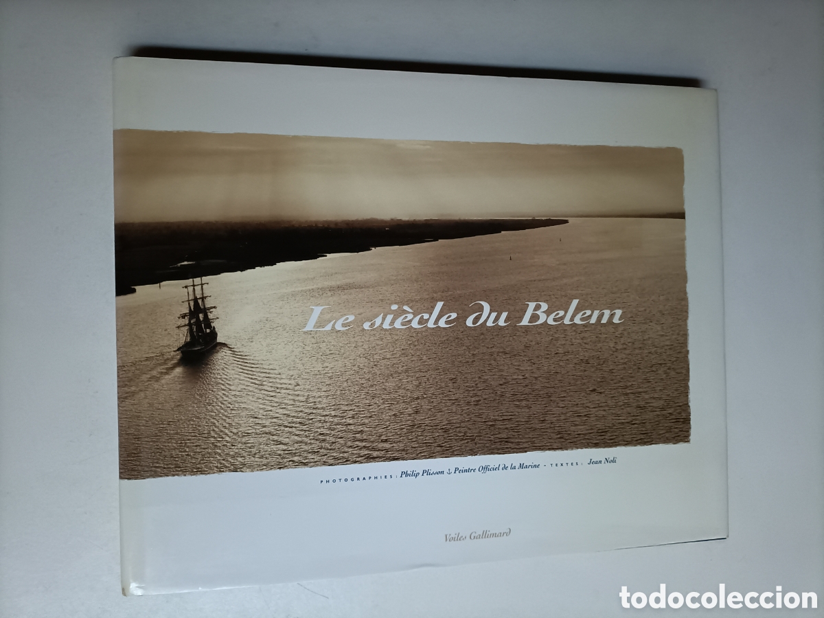 Libros de segunda mano de ciencias: Le siecle du Belem. Texto en franc&eacute;s. Barco Belem navegaci&oacute;n - Foto 1