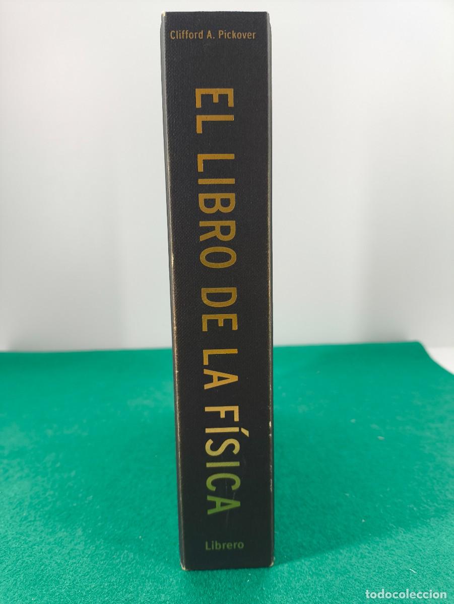 Libros de segunda mano de ciencias: EL LIBRO DE LA FISICA / CLIFFORD A. PICKOVER / 2011. LIBRERO - Foto 1