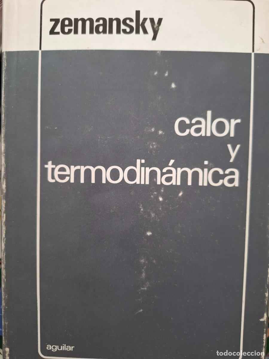 Libros de segunda mano de ciencias: Calor y termodin&aacute;mica Mark Waldo Zemansky - Foto 1