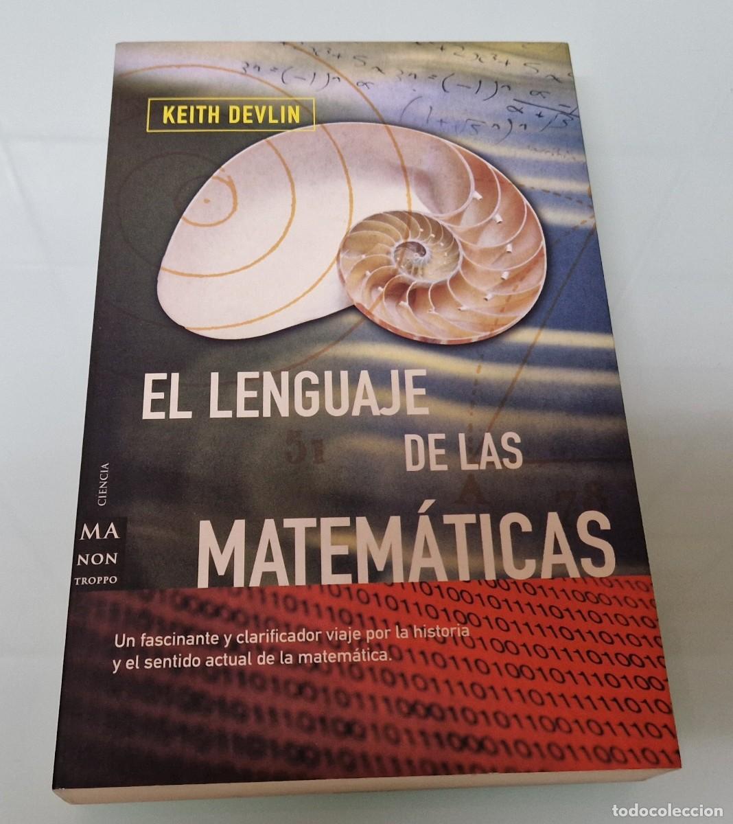 Libros de segunda mano de ciencias: El lenguaje de las matem&aacute;ticas - Keith Devlin - Foto 1