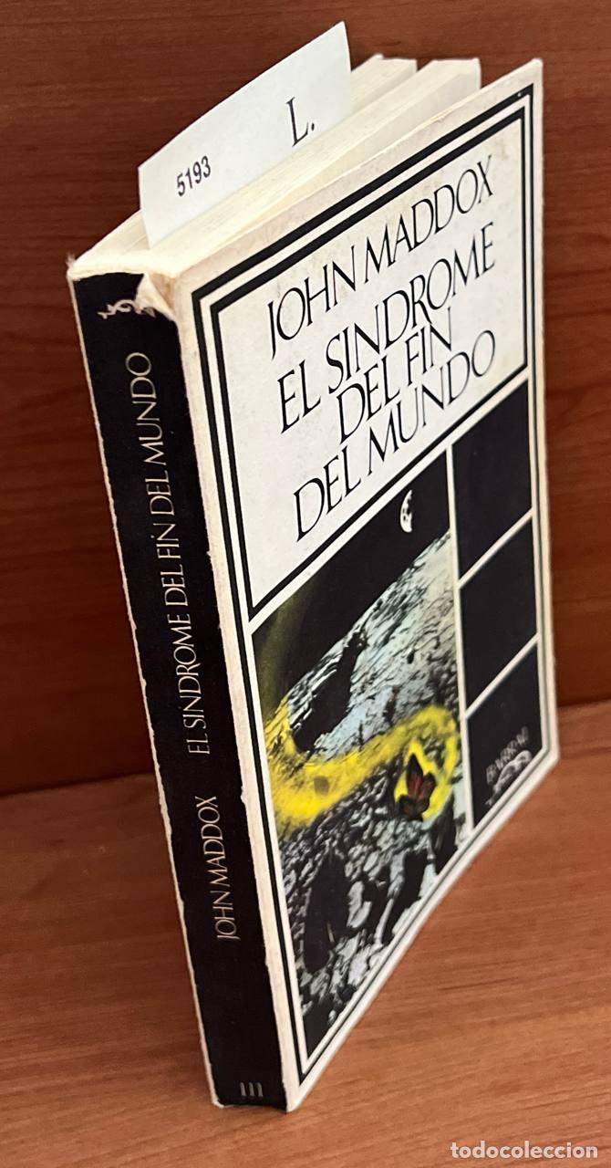 Libros de segunda mano de ciencias: MADDOX, John. - El sindrome del fin del mundo. - Foto 1