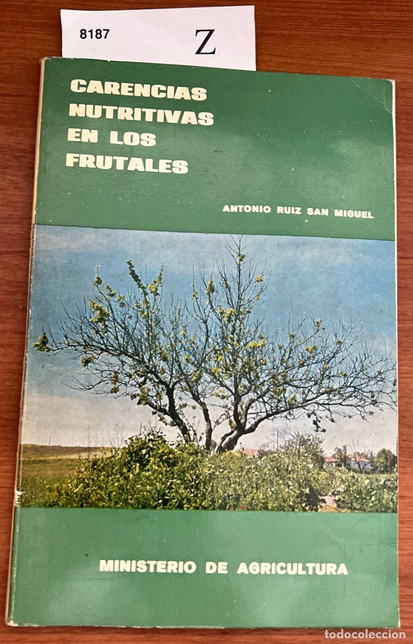 Libros de segunda mano: RUIZ SAN MIGUEL, Antonio - Carencias nutritivas en los frutales.