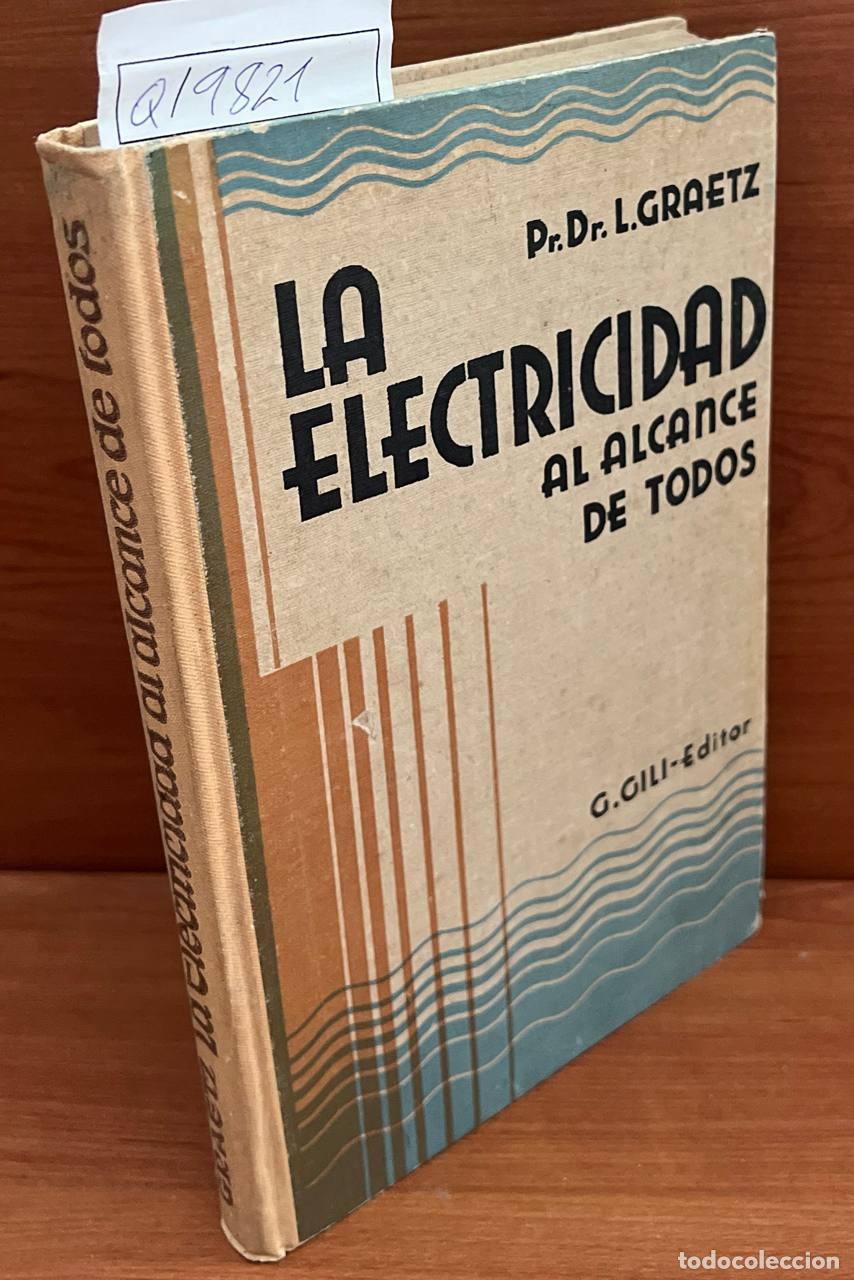 Libros de segunda mano de ciencias: GRAETZ, L. - La electricidad al alcance de todos. - Foto 1