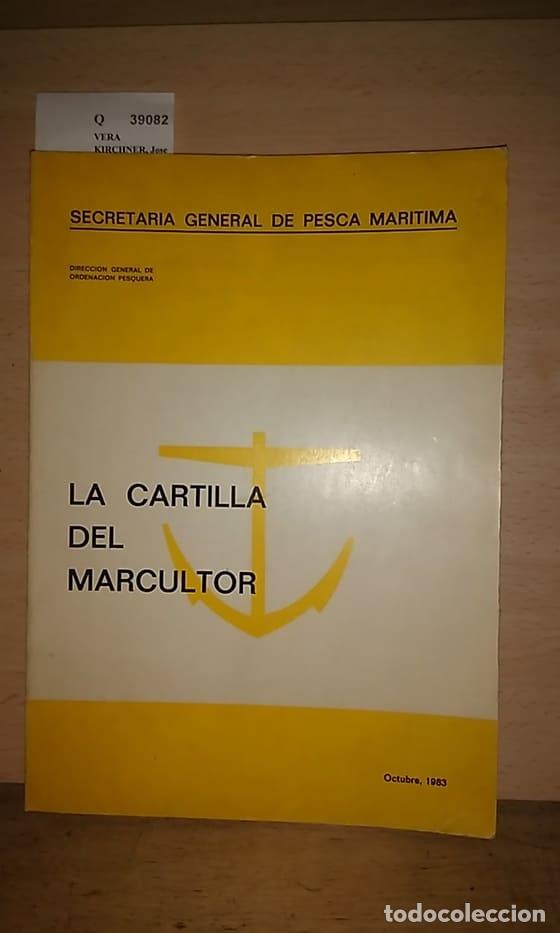 Libros de segunda mano: VERA KIRCHNER, Jose - LA CARTILLA DEL MARCULTOR. - Foto 1