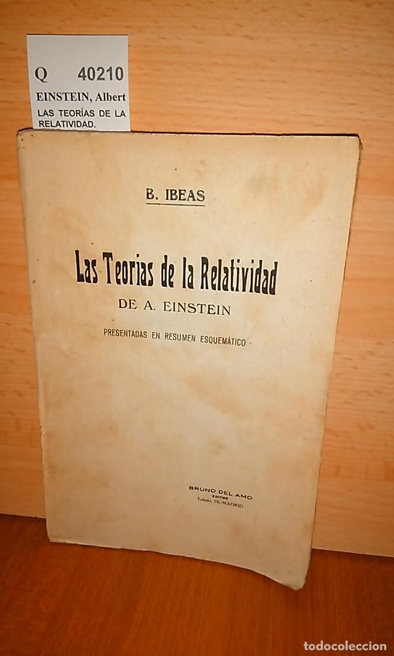 Libros de segunda mano de ciencias: EINSTEIN, Albert - LAS TEOR&Iacute;AS DE LA RELATIVIDAD. Presentadas en resumen esquem&aacute;tico - Foto 1