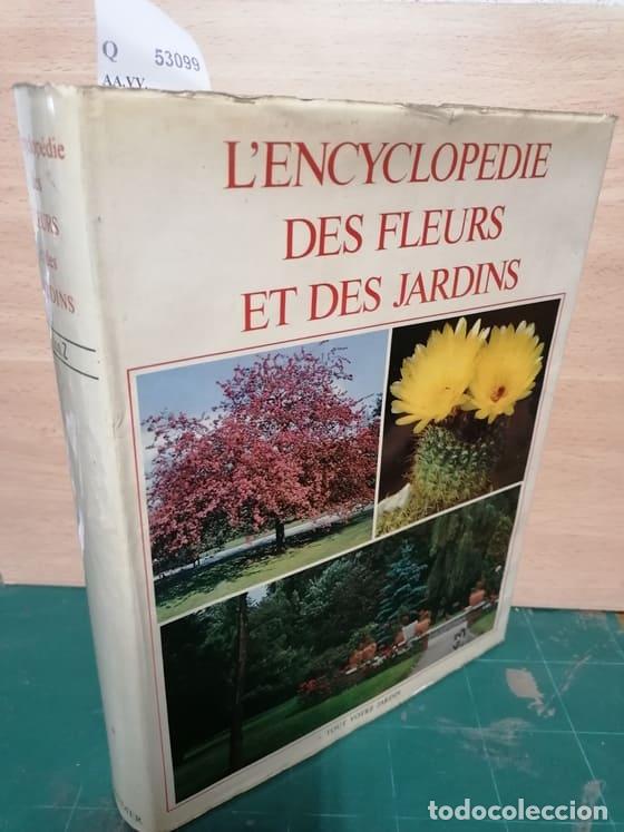 Libros de segunda mano: AA.VV. - TOUT VOTRE JARDIN. L�ENCYCLOPEDIE DES FLEURS ET DES JARDINS III.