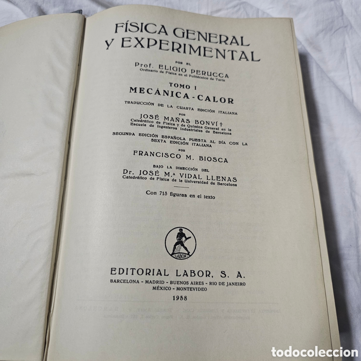 Libros de segunda mano de ciencias: F&Iacute;SICA GENERAL Y EXPERIMENTAL I . MEC&Aacute;NICA, CALOR.E. PERUCCA,A&Ntilde;O 1958 - Foto 2