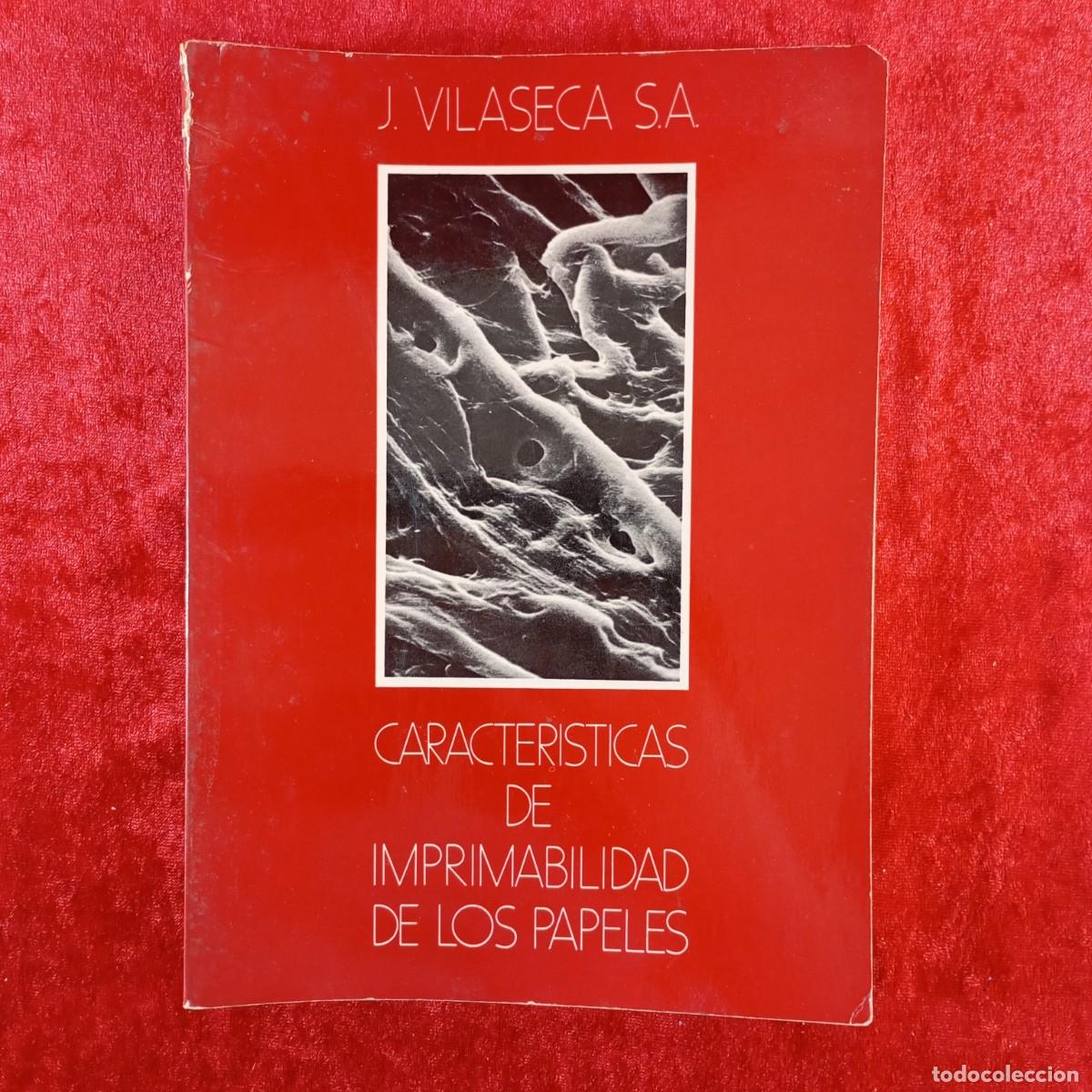 Libros de segunda mano: CARACTERISTICAS DE IMPRIMABILIDAD DE LOS PAPELES - J. VILASECA - 1973 / 9087 - Foto 1