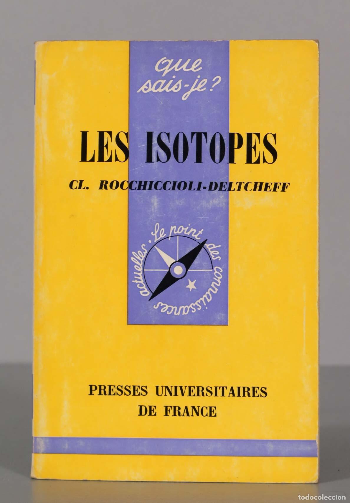 Libros de segunda mano de ciencias: Les isotopes. ROCCHICCIOLO Claude - Foto 1