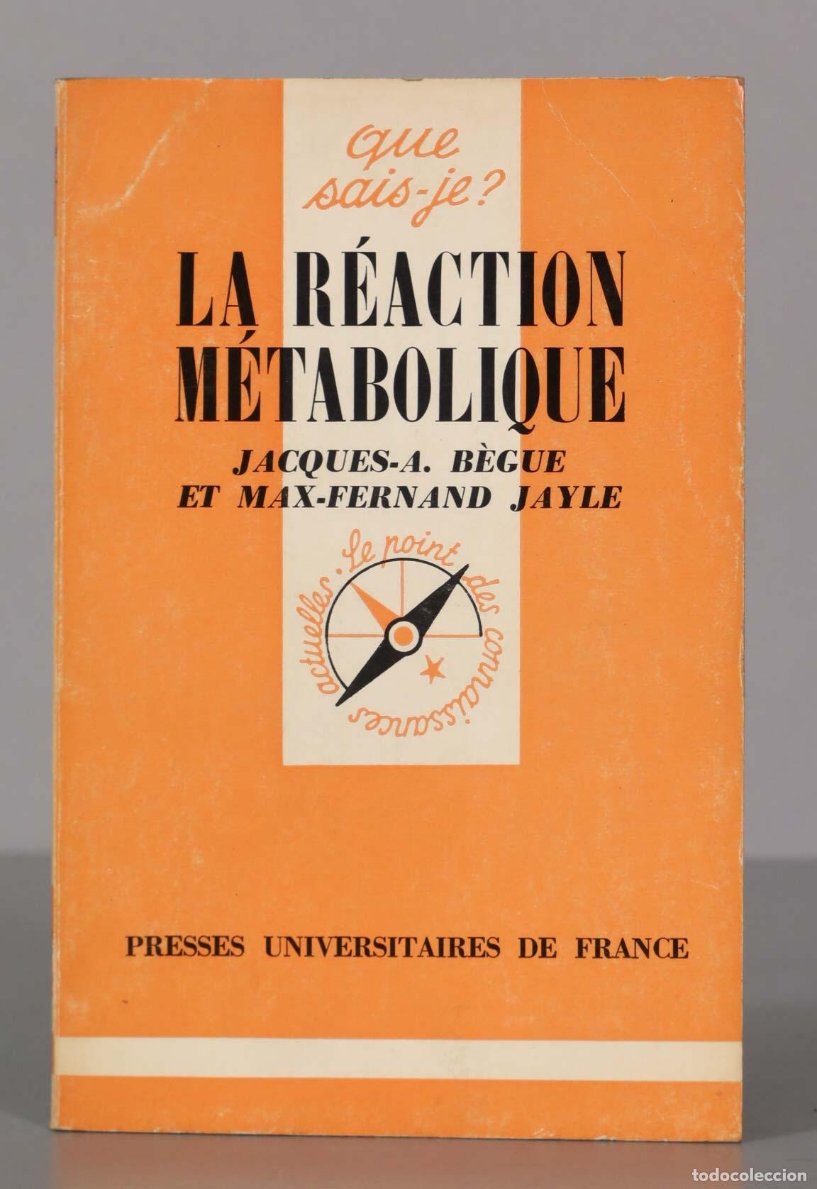 Libros de segunda mano: LA REACTION METABOLIQUE Begue, Jacques A. - Foto 1