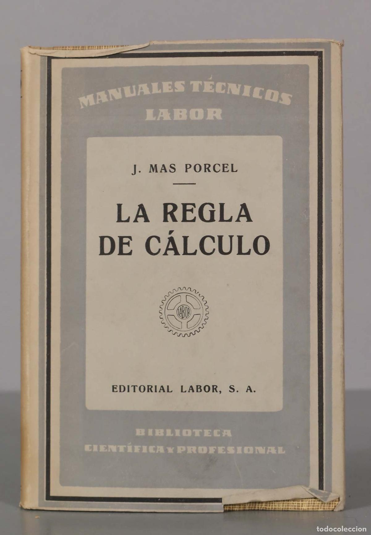 Libros de segunda mano de ciencias: J. MAS PORCEL LA REGLA DE C&Aacute;LCULO - Foto 1