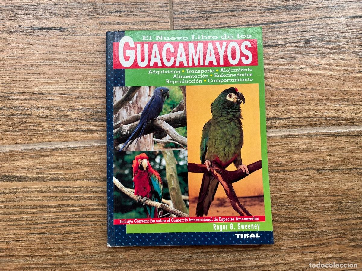 Libros de segunda mano: EL NUEVO LIBRO DE LOS GUACAMAYOS / EDITORIAL TIKAL - Foto 1