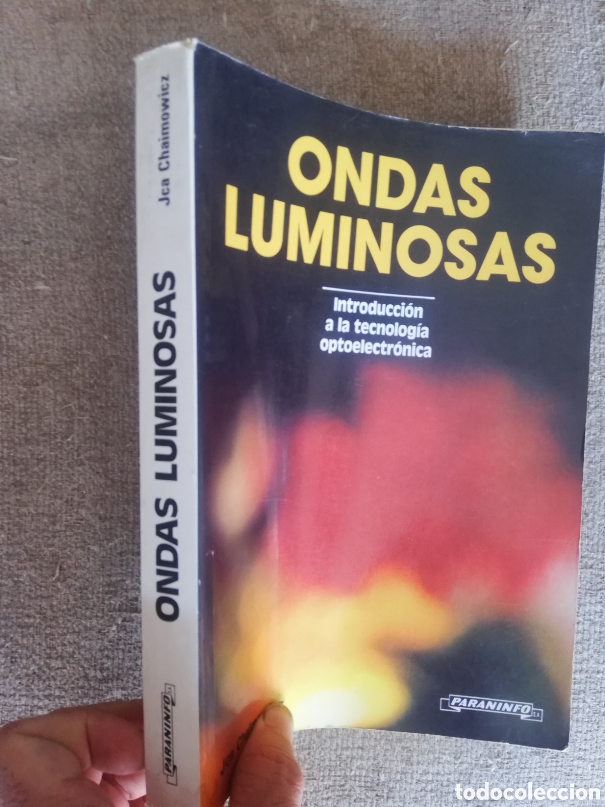 Libros de segunda mano de ciencias: Ondas luminosas. Introducci&oacute;n a la tecnolog&iacute;a optoelectr&oacute;nica, de Jca Chaimowicz - Foto 2