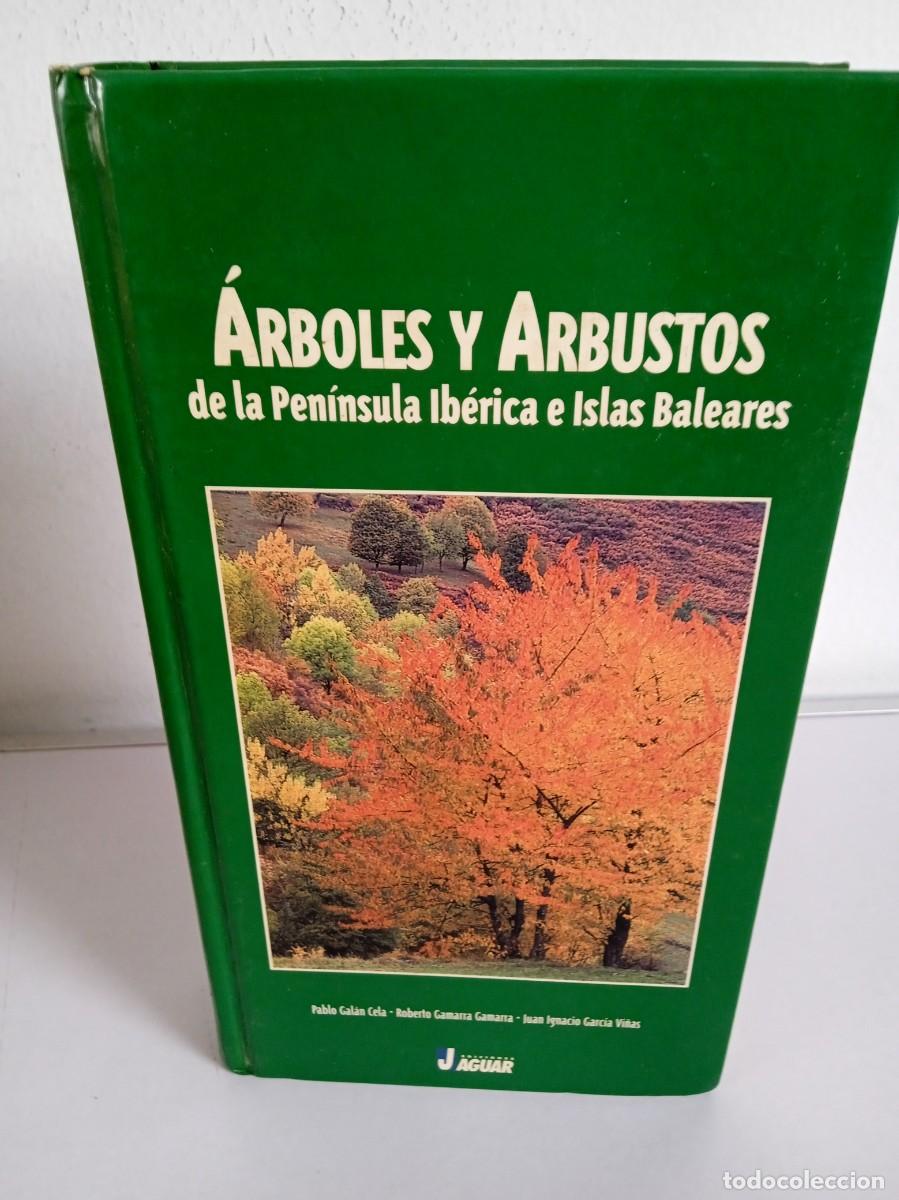 Gebrauchte B&uuml;cher: &Aacute;RBOLES Y ARBUSTOS de la Pen&iacute;nsula Ib&eacute;rica e Islas Baleares