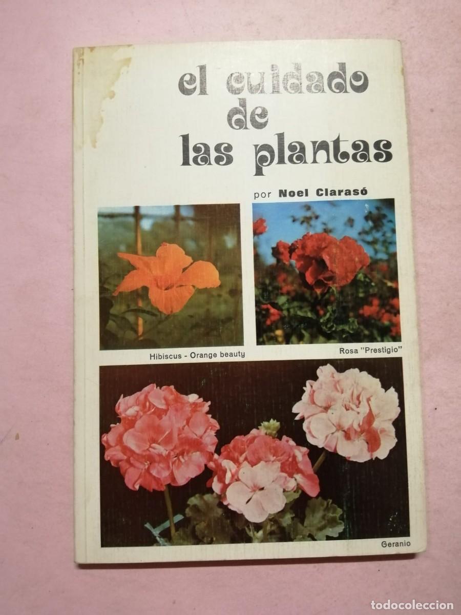 Libros de segunda mano: EL CUIDADO DE LAS PLANTAS (NOEL CLARASO) - Foto 1
