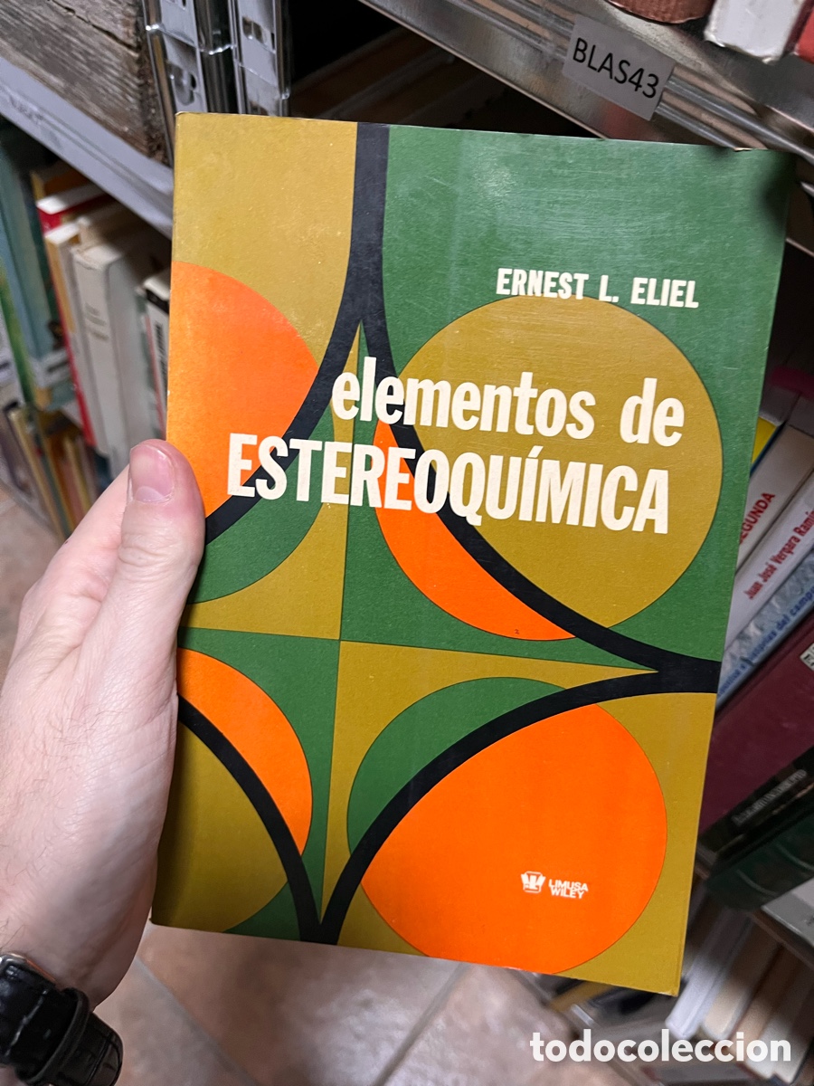 Libros de segunda mano de ciencias: Blas43 ERNEST L, ELIEL elementos de ESTEREOQU&Iacute;MICA - Foto 1