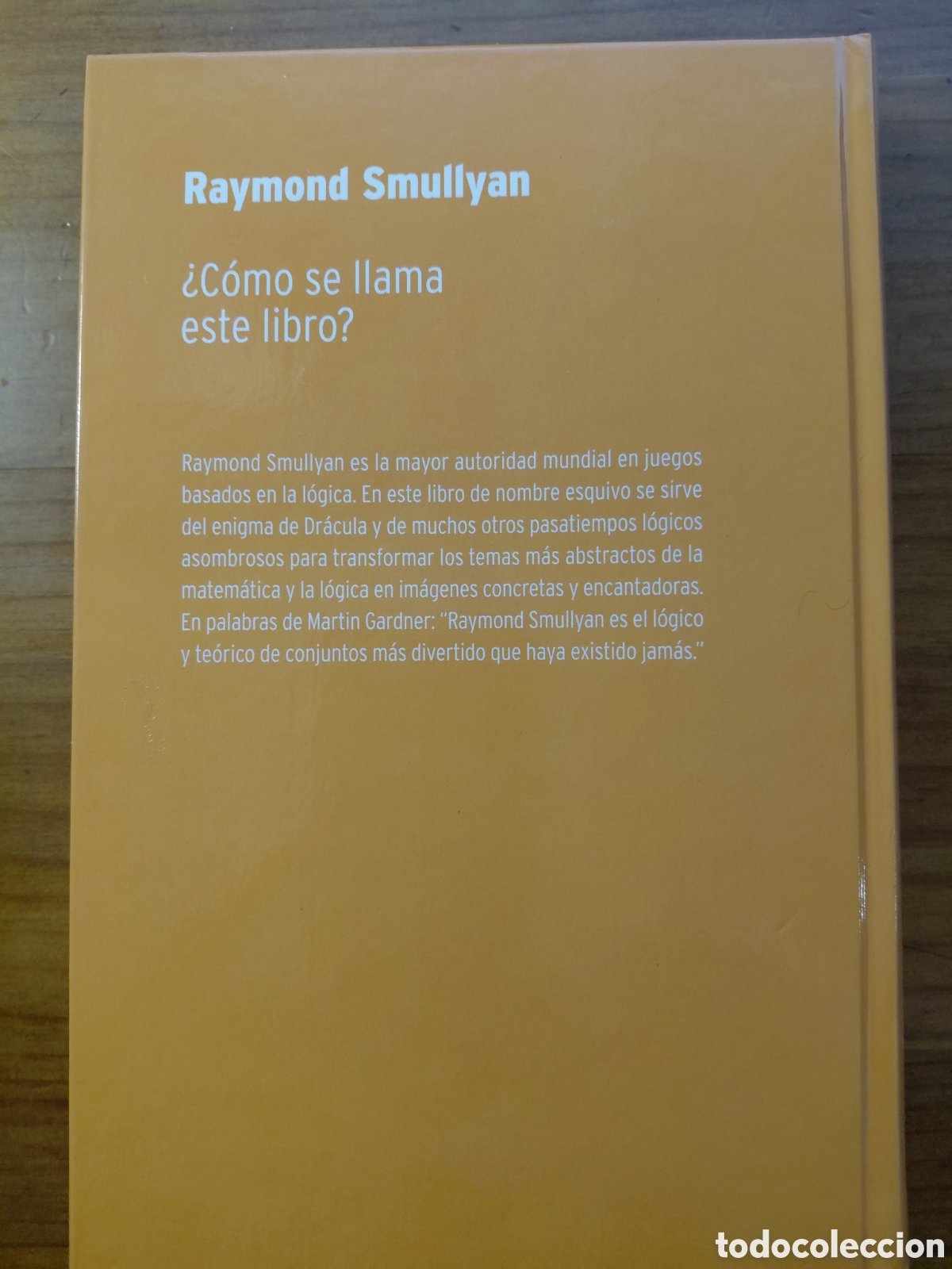Libros de segunda mano de ciencias: &iquest; C&oacute;mo se llama este libro ? Raymond Smullyan - Foto 4
