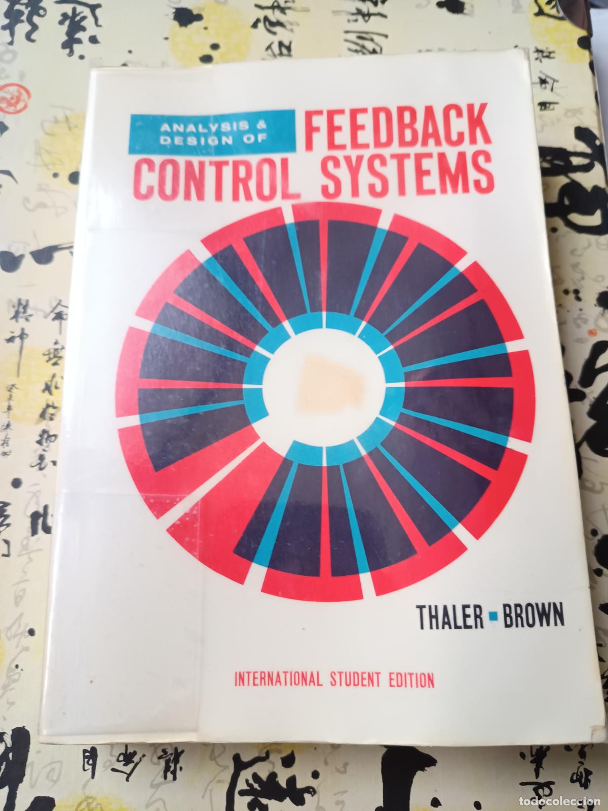 Libros de segunda mano de ciencias: ANALYSIS & DESIGN OF FEEDBACK CONTROL SYSTEMS - THALER & BROWN. EN INGLES - Foto 1