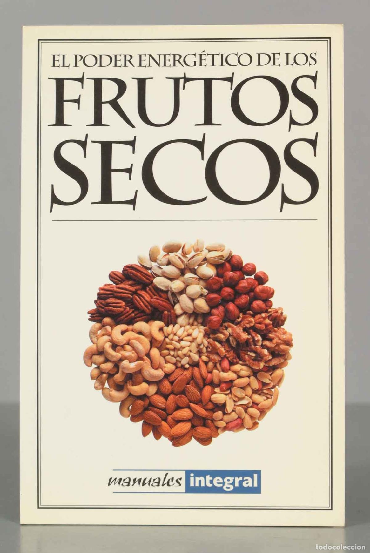 Libros de segunda mano: EL PODER ENERG&Eacute;TICO DE LOS FRUTOS SECOS. - Foto 1