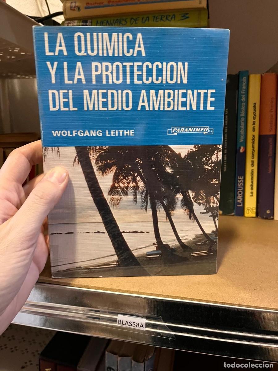Libros de segunda mano: BLAS58A LA QUIMICA Y LA PROTECCION DEL MEDIO AMBIENTE por WOLFGANG LEITHE, PARANINFO - Foto 1