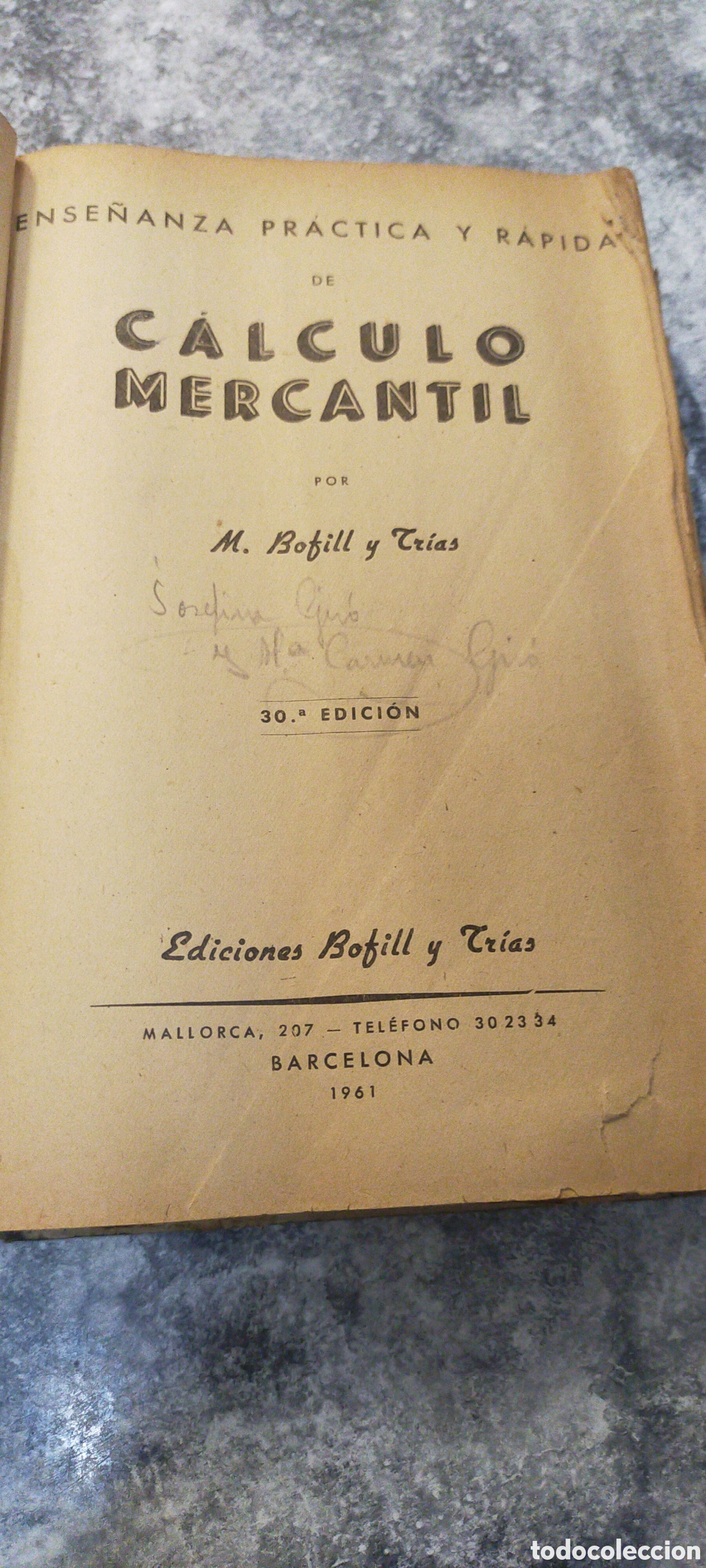 Libros de segunda mano de ciencias: Libro Calculo Mercantil, por M.Bofil y Tr&iacute;as - Foto 9