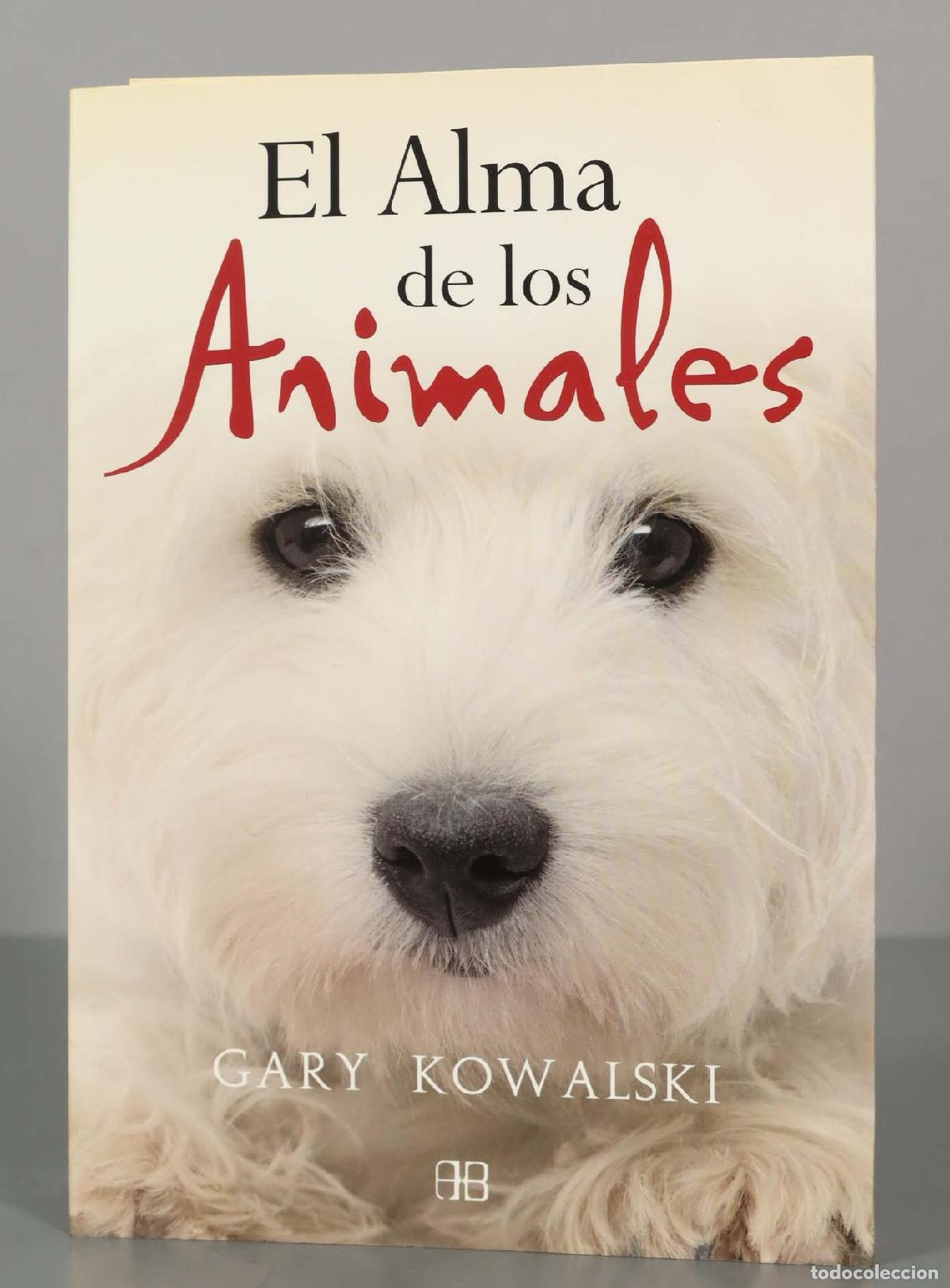 Libros de segunda mano: El alma de los animales Gary Kowalski - Foto 1