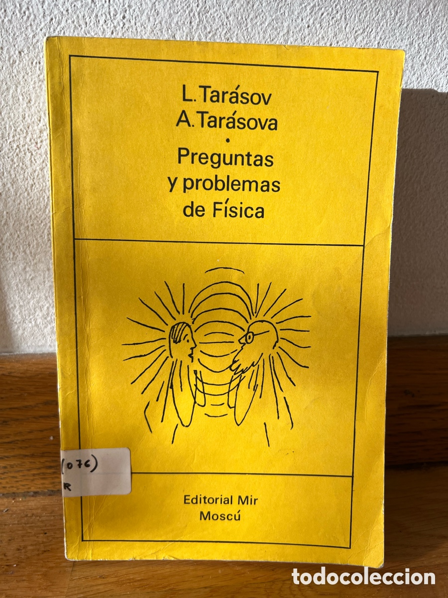 Libri di seconda mano: L. Tar&aacute;sov A. Tar&aacute;sova Preguntas y problemas de F&iacute;sica