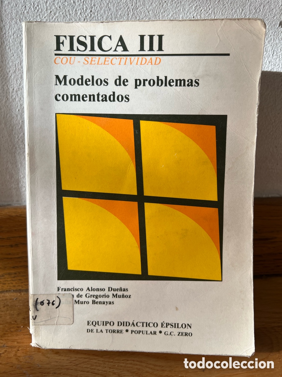 Libros de segunda mano de ciencias: FISICA III COU - SELECTIVIDAD Modelos de problemas comentados - Foto 1