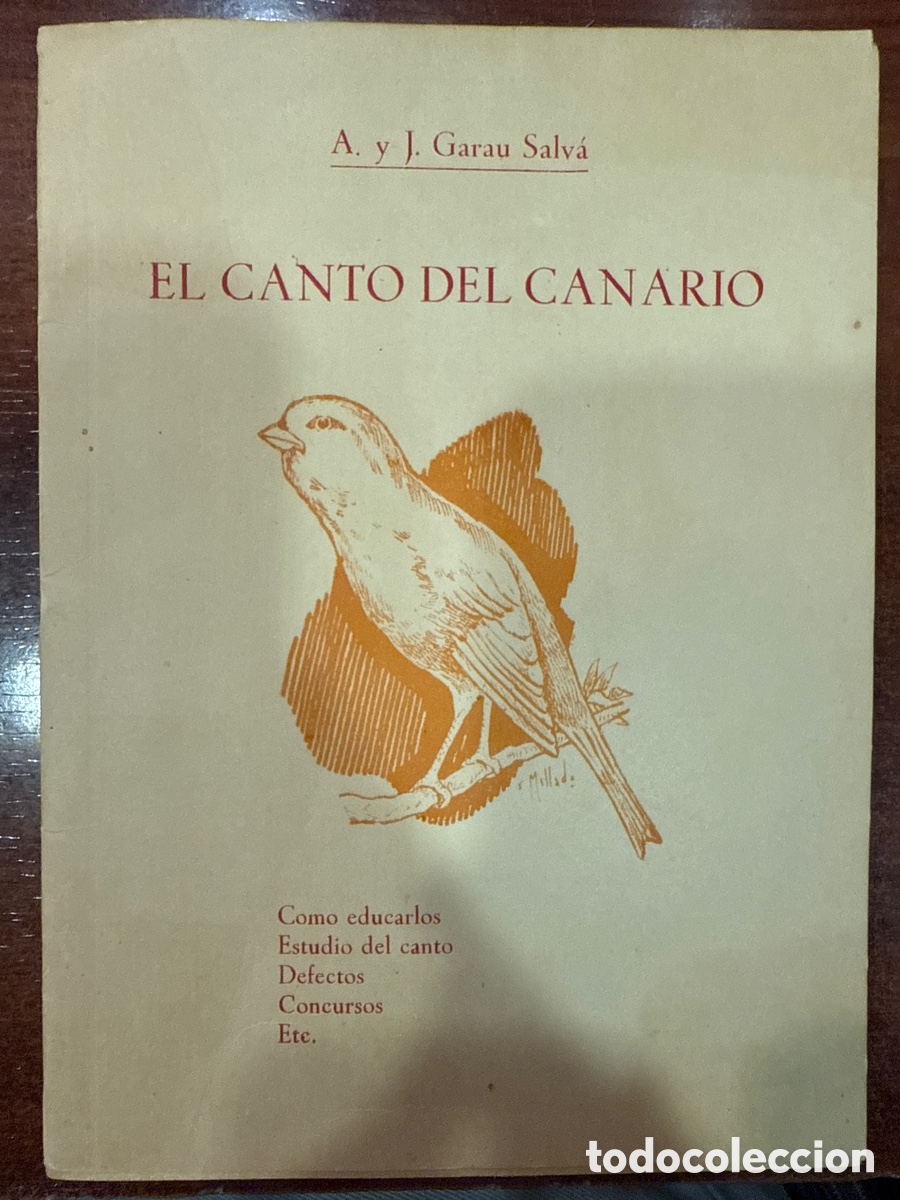 Libros de segunda mano: El canto del canario: C&oacute;mo educarlos, estudio del canto, defectos, concursos, etc - Foto 1