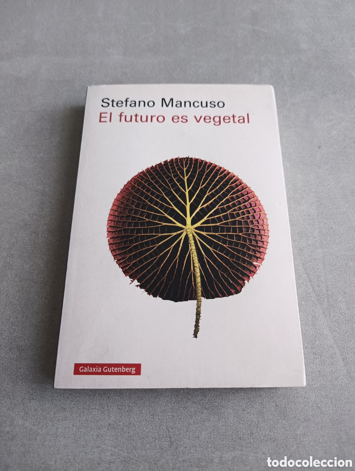 Libros de segunda mano: El futuro es vegetal. Stefano Mancuso. - Foto 2