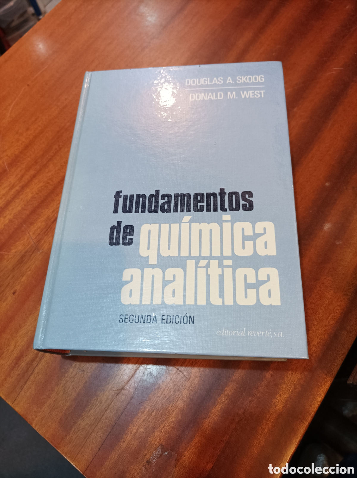 Second hand books of Sciences: FUNDAMENTOS DE QU&Iacute;MICA ANAL&Iacute;TICA.DOUGLAS A. SKOOG,DONALD M. WEST .2 EDICI&Oacute;N.EDITORIAL REVERTE SA 198