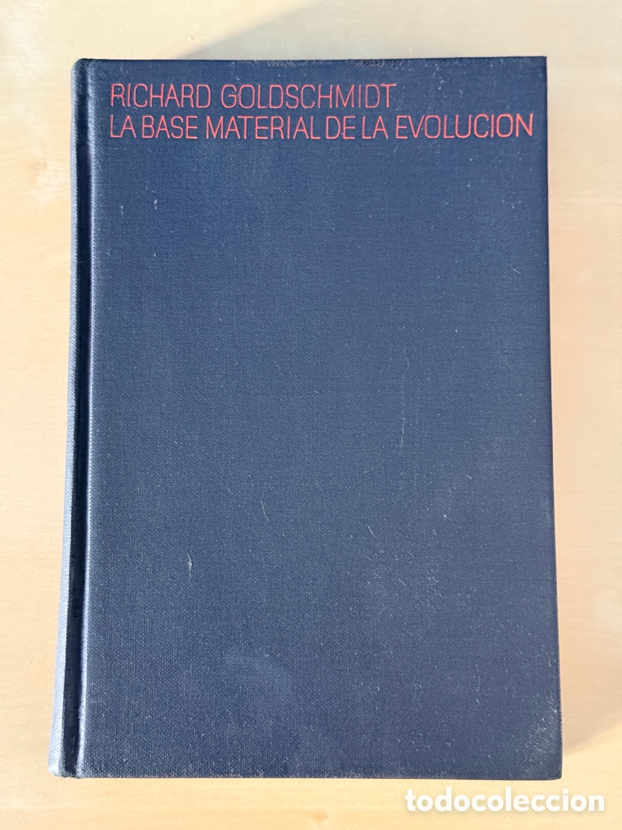 Libros de segunda mano: La base material de la evoluci&oacute;n - Richard Goldschmidt - Foto 1