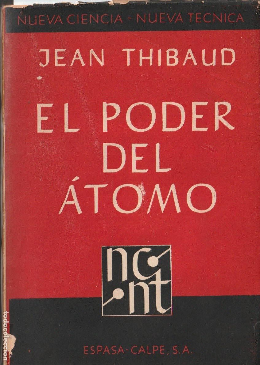 Libros de segunda mano de ciencias: El poder del &aacute;tomo...control de la energ&iacute;a at&oacute;mica .../ Jean Thibaud - Foto 1