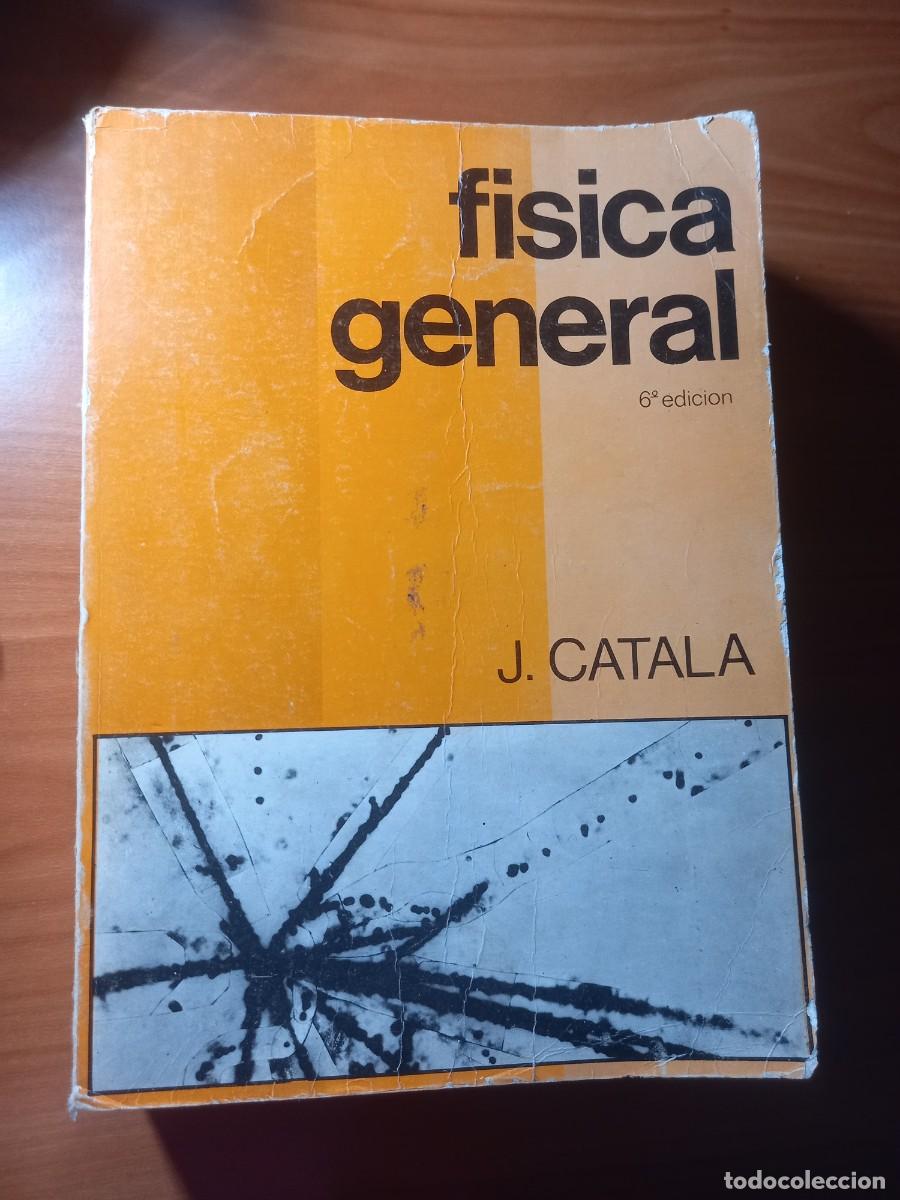Libros de segunda mano de ciencias: F&iacute;sica General J. CATAL&Aacute; - Foto 1