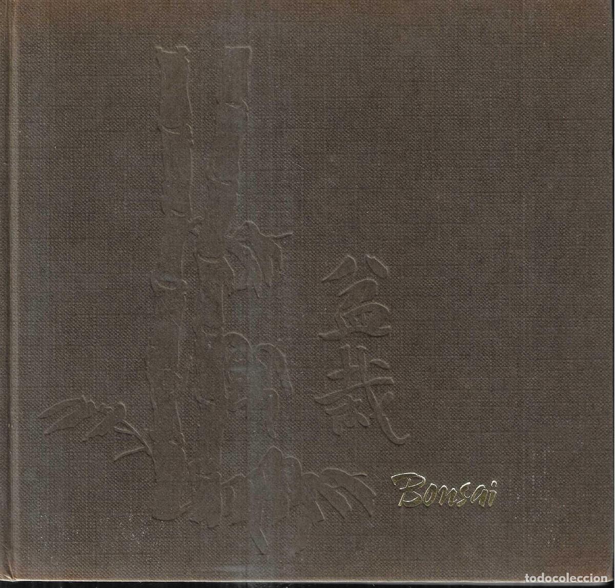 Libros de segunda mano: BONSAI - ARTE JAPON&Eacute;S - FAUST VERG&Egrave;S - EDICIONES MARZO 80 - 1985 - Foto 2
