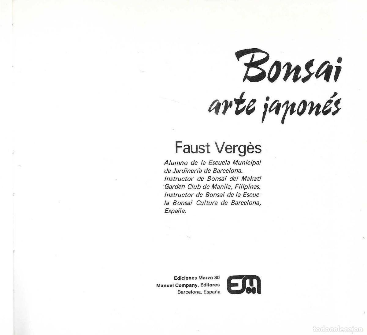 Libros de segunda mano: BONSAI - ARTE JAPON&Eacute;S - FAUST VERG&Egrave;S - EDICIONES MARZO 80 - 1985 - Foto 3