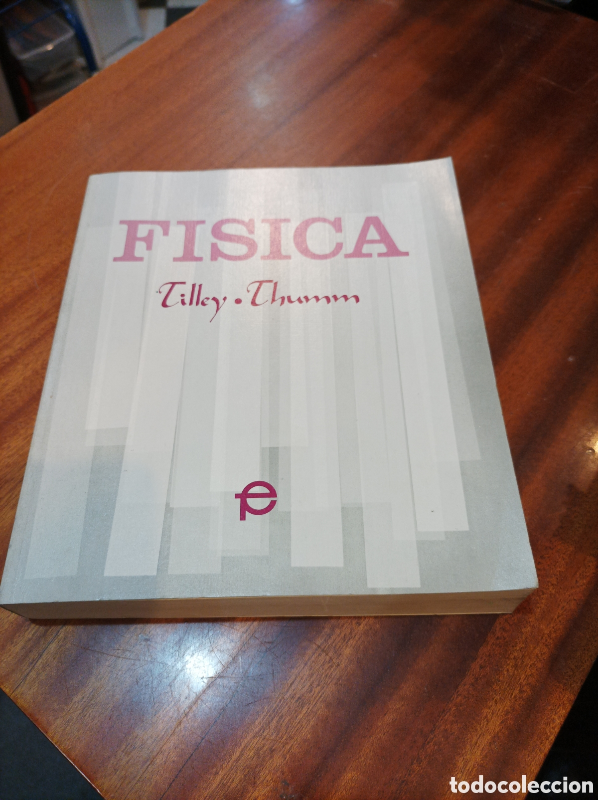 Libri di seconda mano: F&Iacute;SICA.TILLEY THUMM. EDICI&Oacute;N 1976