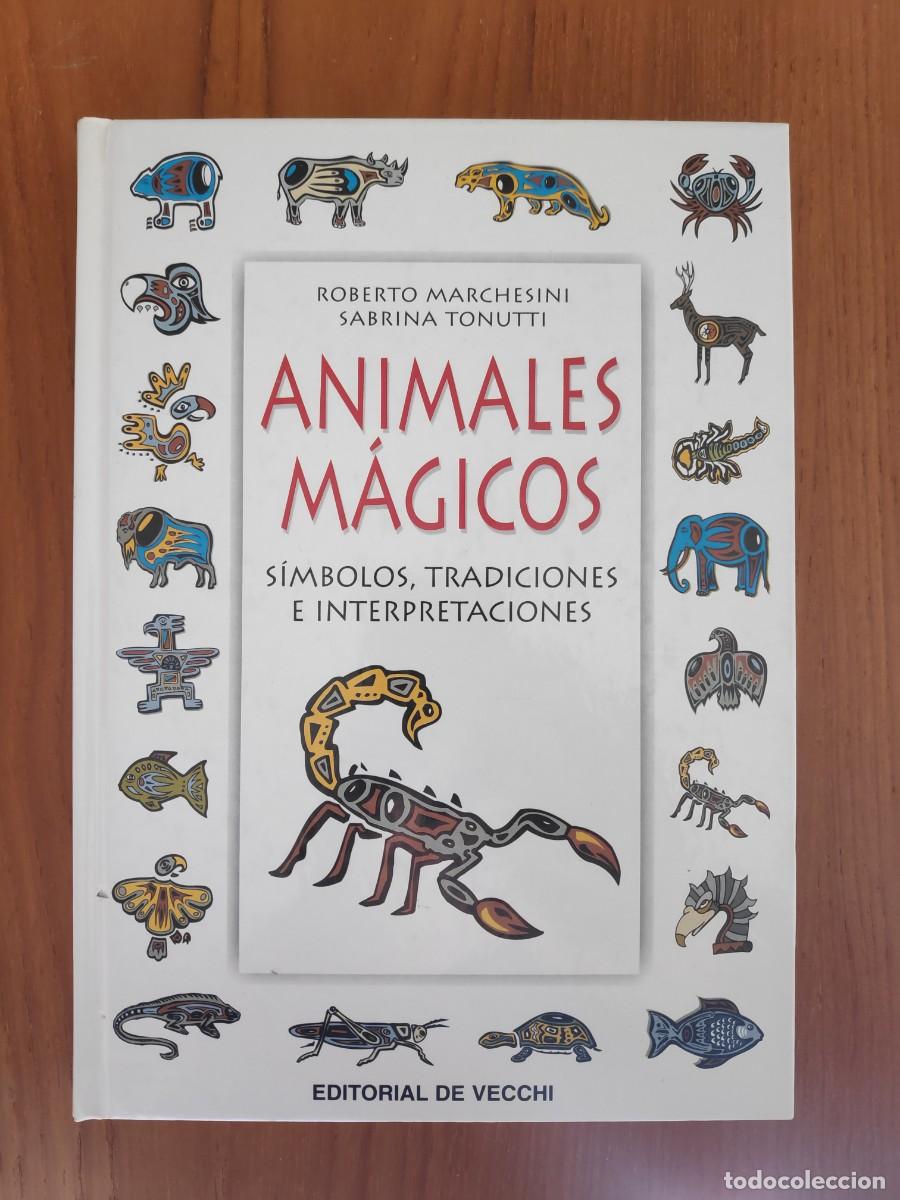 Libros de segunda mano: Animales m&aacute;gicos Roberto Marchesini Sabrina Tonutti Ed Vecchi - Foto 1