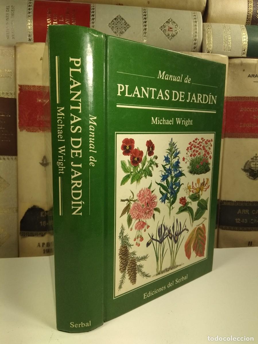 Libros de segunda mano: MANUAL DE PLANTAS DE JARD&Iacute;N. MICHAEL WRIGHT. Ediciones del Serbal. 1985. - Foto 1