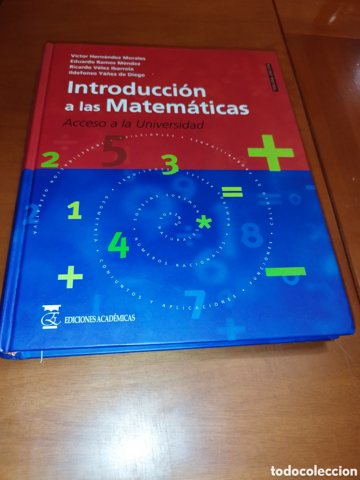 Libros de segunda mano de ciencias: INTRODUCCION A LAS MATEMATICAS. ACCESO A LA UNIVERSIDAD. ED, ACADEMICAS, 2005. - Foto 1