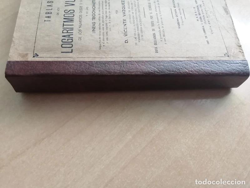 Libros de segunda mano de ciencias: TABLAS DE LOS LOGARITMOS VULGARES D. Vicente Vazquez Queipo - Foto 2