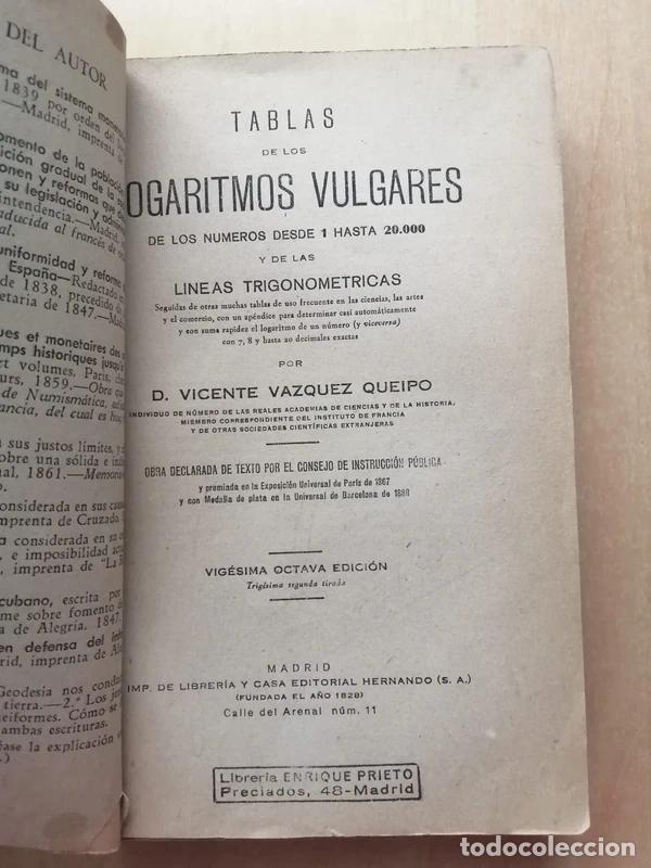 Libros de segunda mano de ciencias: TABLAS DE LOS LOGARITMOS VULGARES D. Vicente Vazquez Queipo - Foto 4
